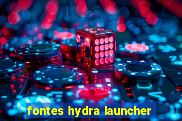 fontes hydra launcher